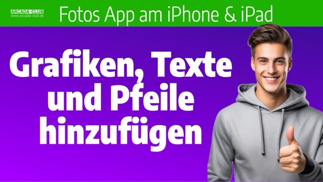 Fotos App Grafiken - Texte und Pfeile hinzuf�gen